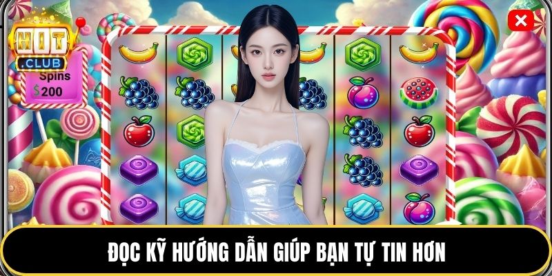 Đọc kỹ hướng dẫn giúp bạn tự tin hơn