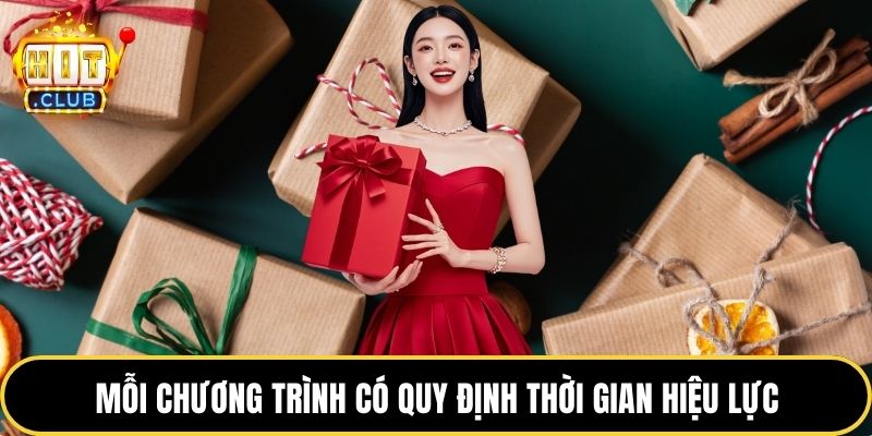 Mỗi chương trình có quy định thời gian hiệu lực