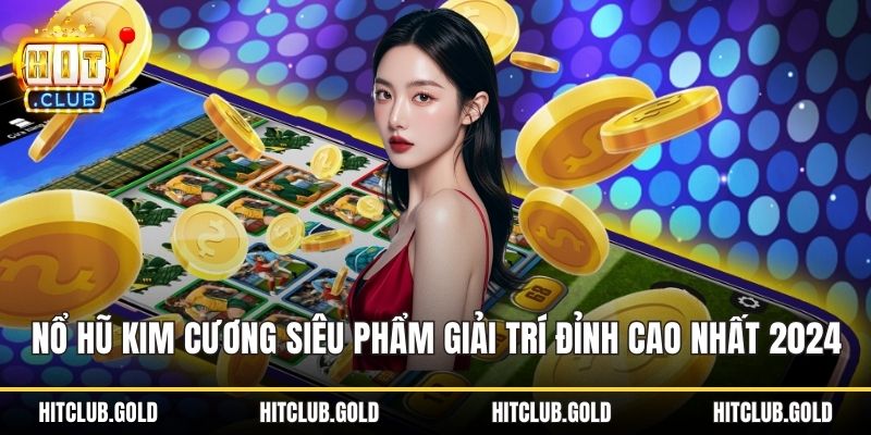 Nổ hũ kim cương