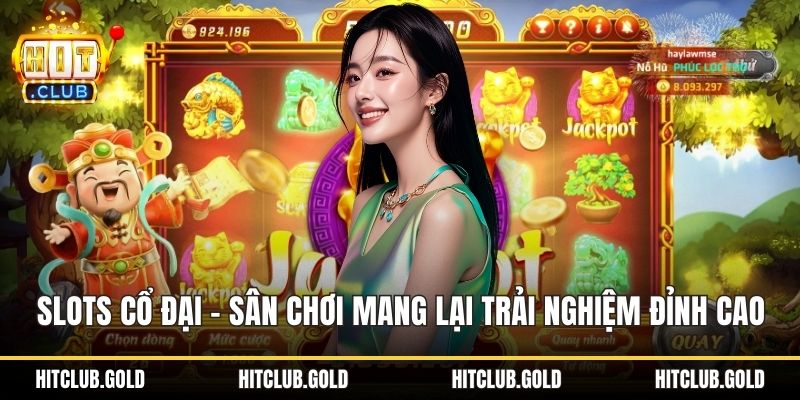 Slots cổ đại